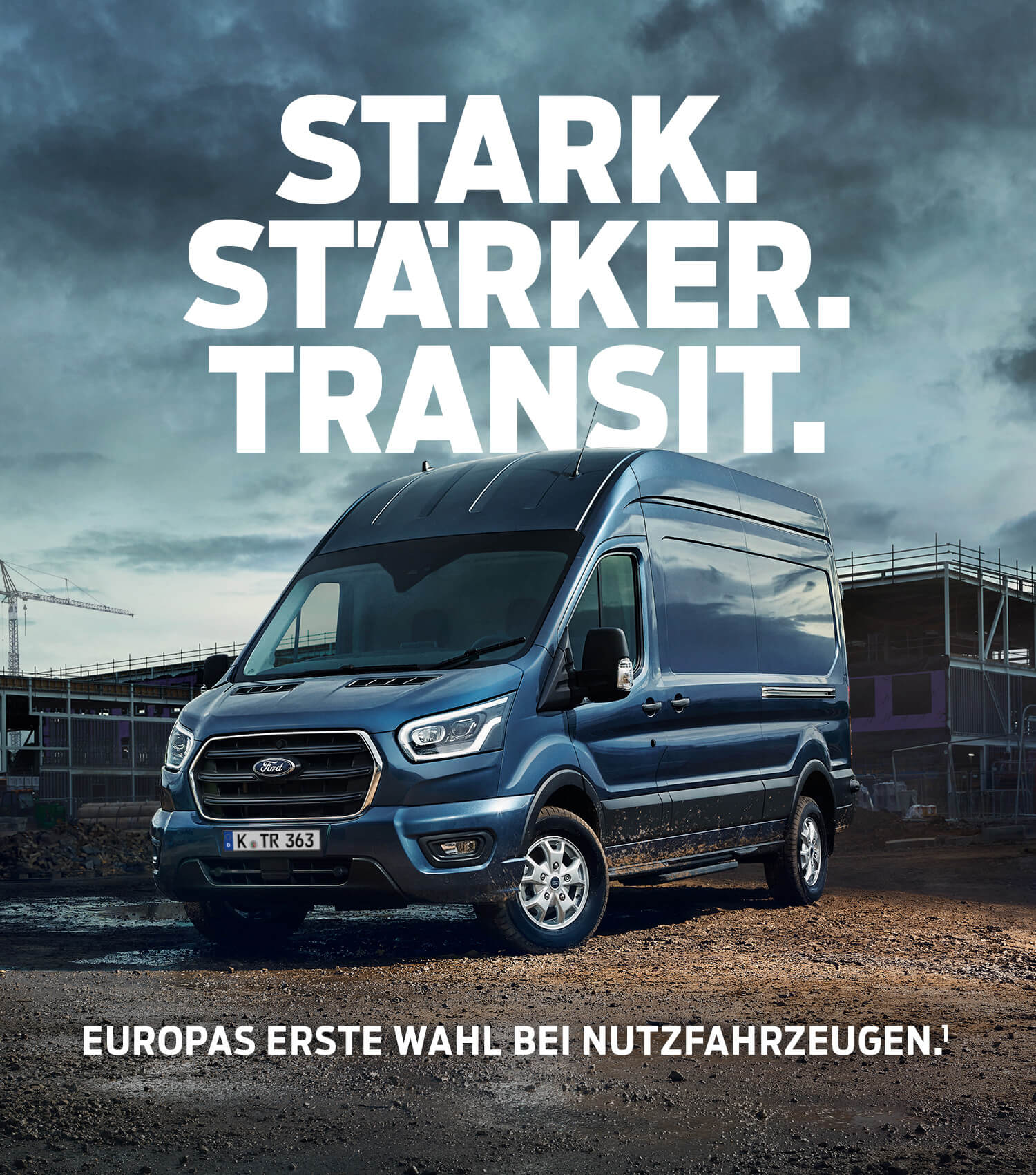 STARK. STÄRKER. TRANSIT.